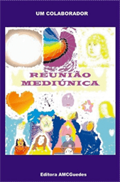 Reunião Mediúnica; Publicação amc guedes