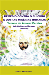 Remédio contra o suicídio e outras misérias humanas - Publicação Amc Guedes